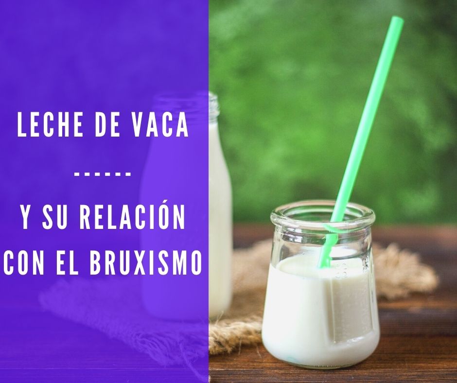 leche de vaca y su relación con el bruxismo